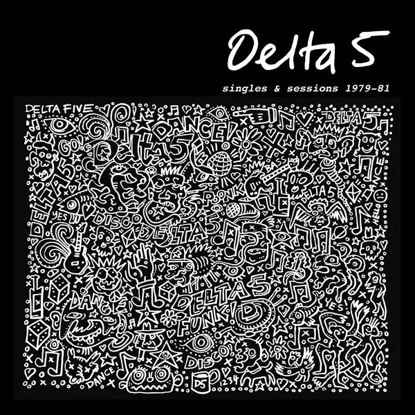 DELTA 5 - SINGLES AND SESSIONS 1979-81