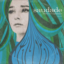 Load image into Gallery viewer, THIEVERY CORPORATION - SAUDADE
