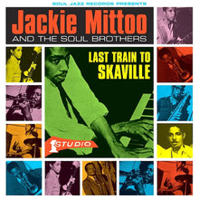 Load image into Gallery viewer, JACKIE MITTOO AND THE SOUL BROTHERS - LAST TRAIN TO SKAVILLE
