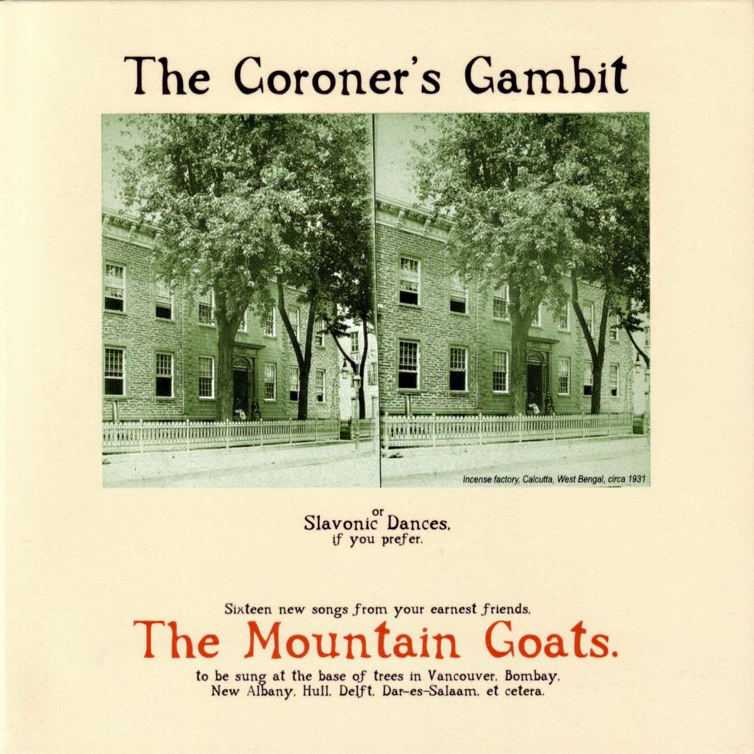 THE MOUNTAIN GOATS - THE CORONERS GAMBIT