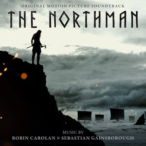 ROBIN CAROLAN & SEBASTIAN GAINSBOROUGH - THE NORTHMAN ORIGINAL MOTION PICTURE SCORE