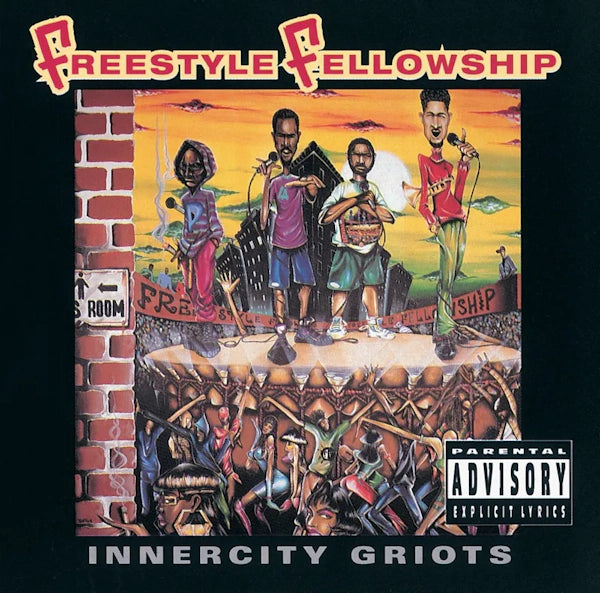 FREESTYLE FELLOWSHIP - INNER CITY GRIOTS
