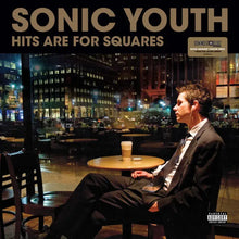 Load image into Gallery viewer, SONIC YOUTH - HITS ARE FOR SQUARES (RSD &#39;24)
