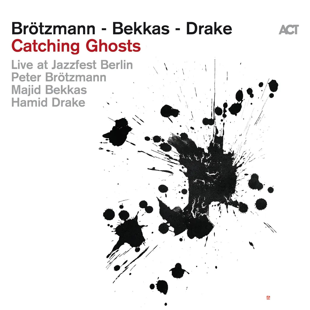 PETER BROTZMANN - CATCHING GHOSTS