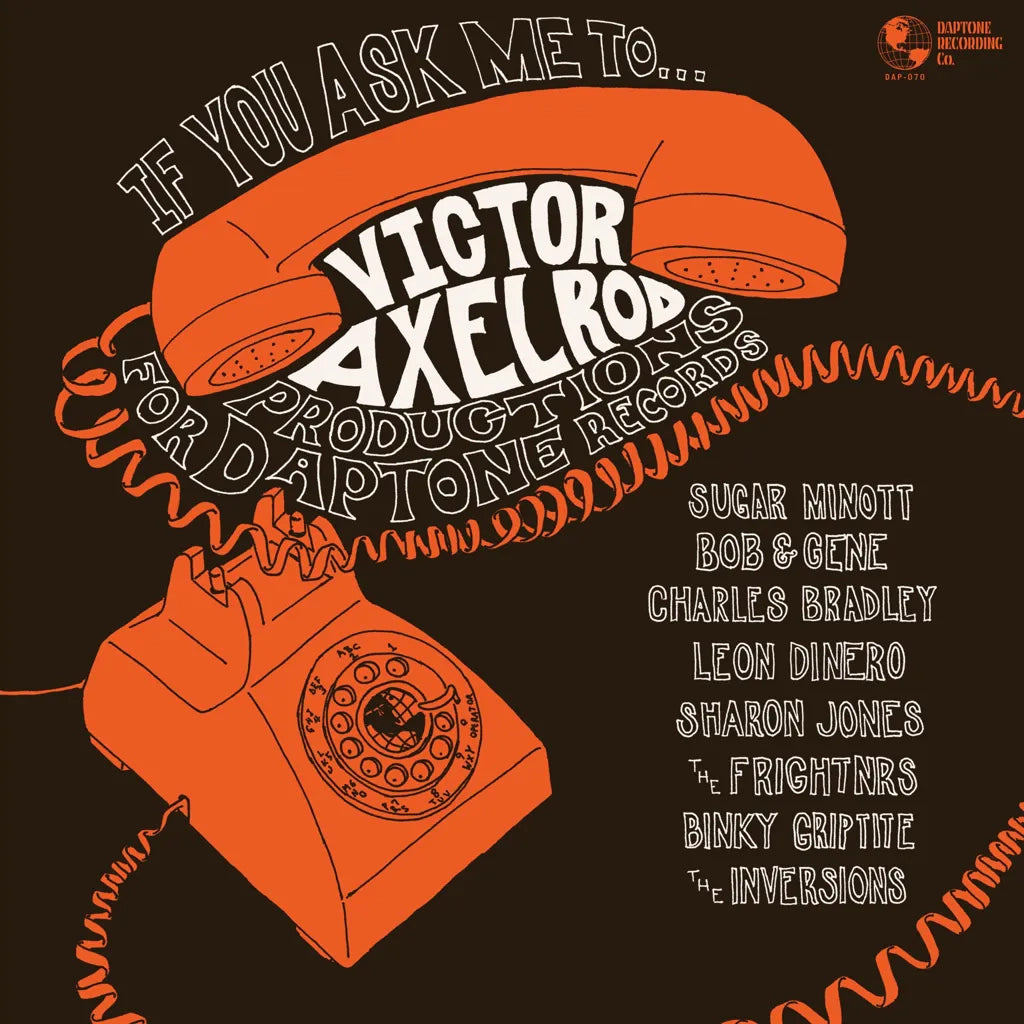 VARIOUS - IF YOU ASK ME TO: VICTOR AXELROD PRODUCTIONS FOR DAPTONE RECORDS