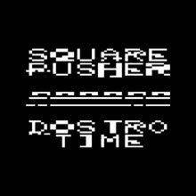 Load image into Gallery viewer, SQUAREPUSHER - DOSTROTIME
