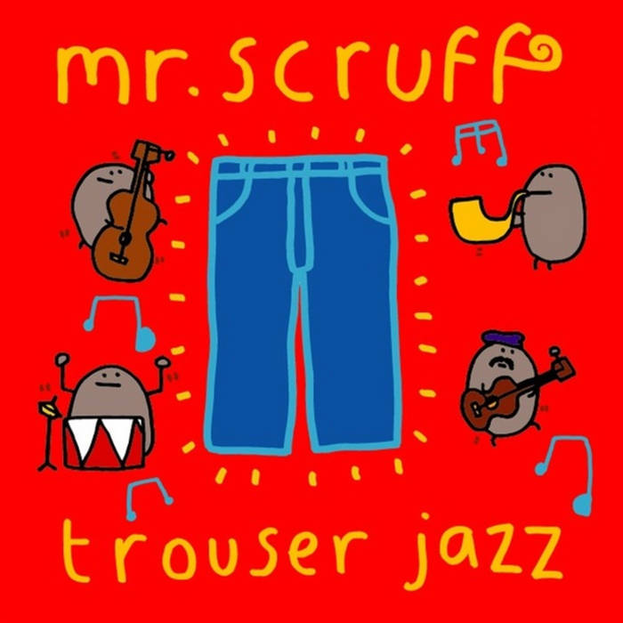 MR SCRUFF - TROUSER JAZZ (20TH ANNIVERSARY EDITION)