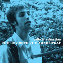 Load image into Gallery viewer, BELLE AND SEBASTIAN - THE BOY WITH THE ARAB STRAP (25TH ANNIVERSARY EDITION)
