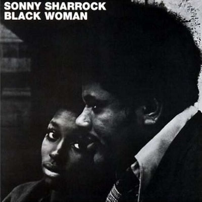 SONNY SHARROCK - BLACK WOMAN
