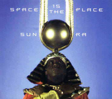 SUN RA - SPACE IS THE PLACE (VERVE BY REQUEST)