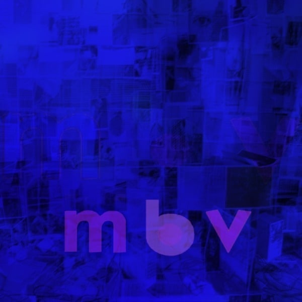 MY BLOODY VALENTINE - M B V (DELUXE EDITION)
