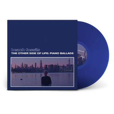 BEACH FOSSILS – THE OTHER SIDE OF LIFE: PIANO BALLADS