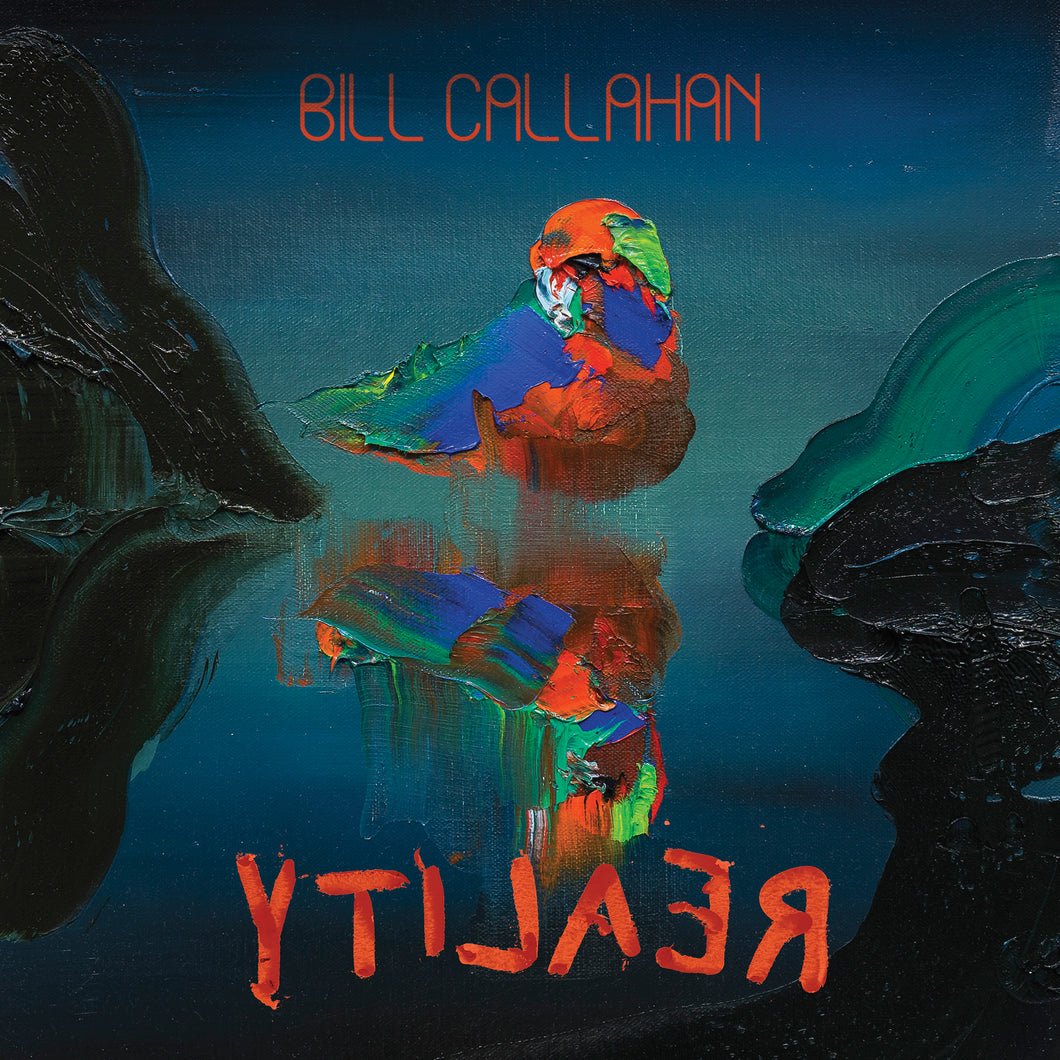 BILL CALLAHAN - YTI⅃AƎЯ