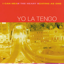 Load image into Gallery viewer, YO LA TENGO - I CAN HEAR THE HEART BEATING AS ONE
