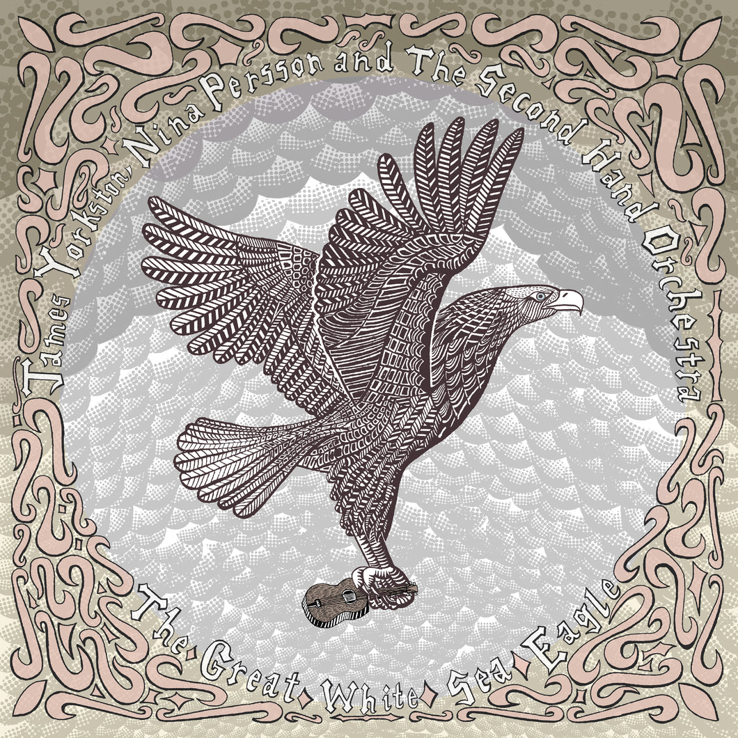JAMES YORKSTON, NINA PERSSON AND THE SECOND HAND ORCHESTRA - THE GREAT WHITE SEA EAGLE