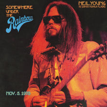 Load image into Gallery viewer, NEIL YOUNG WITH THE SANTA MONICA FLYERS - SOMEWHERE UNDER THE RAINBOW
