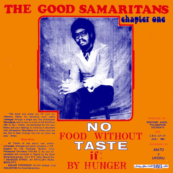 THE GOOD SAMARITANS - NO FOOD WITHOUT TASTE IF BY HUNGER
