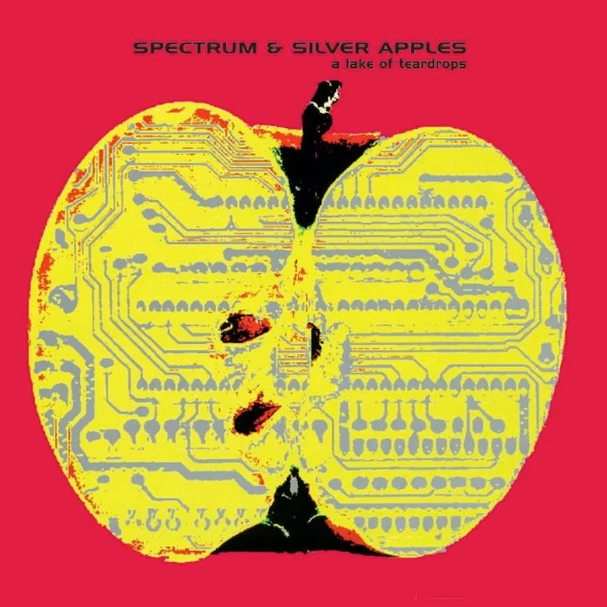 SPECTRUM AND SILVER APPLES - A LAKE OF TEARDROPS