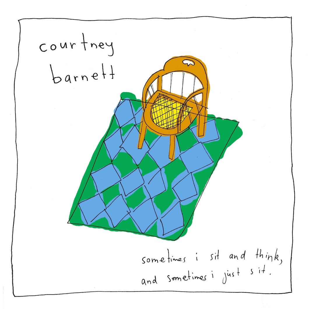 COURTNEY BARNETT – SOMETIMES I JUST SIT AND THINK, AND SOMETIMES I JUST THINK