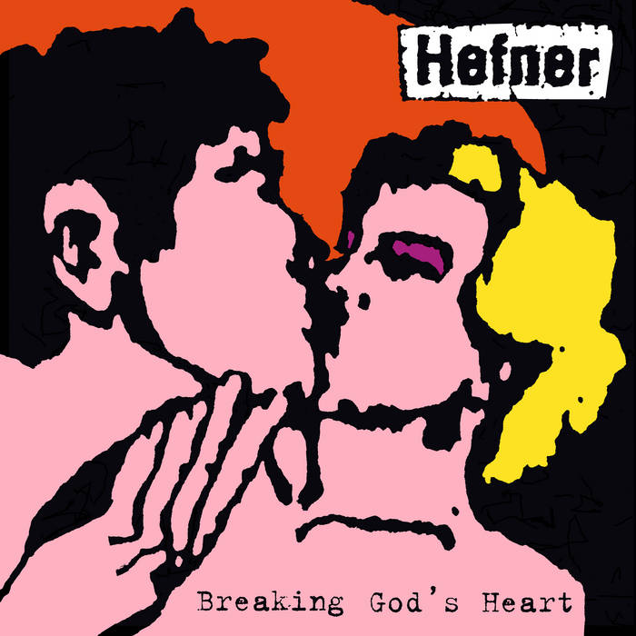 HEFNER - BREAKING GOD'S HEART