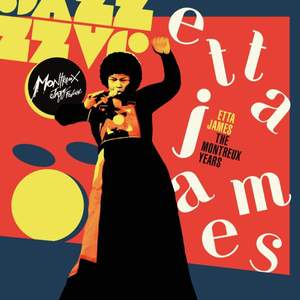 ETTA JAMES - THE MONTREUX YEARS