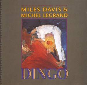 MILES DAVIS AND MICHEL LEGRAND - DINGO: SELECTIONS FROM THE MOTION PICTURE