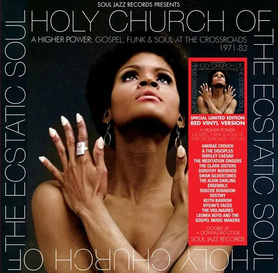 VA / SOUL JAZZ RECORDS PRESENTS - HOLY CHURCH OF THE ECSTATIC SOUL - A HIGHER POWER: GOSPEL, FUNK & SOUL AT THE CROSSROADS 1971-83